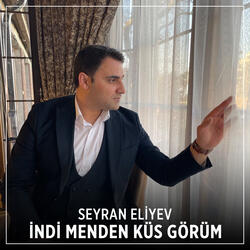 İndi Menden Küs Görüm