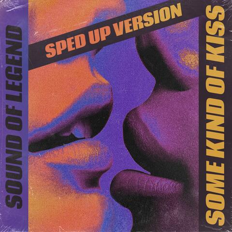 Some Kind Of Kiss