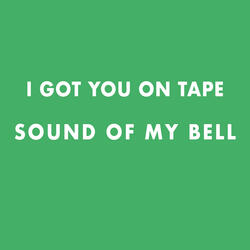 Sound of my bell