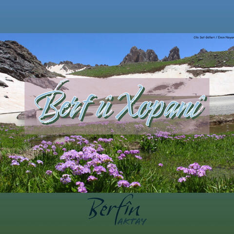 Berf û Xopanî