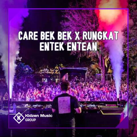 Care Bek Bek / Rungkad Entek Entean