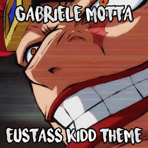 Eustass Kidd Theme