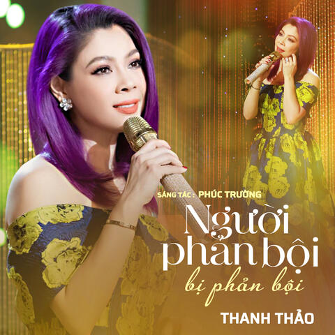 NGƯỜI PHẢN BỘI BỊ PHẢN BỘI