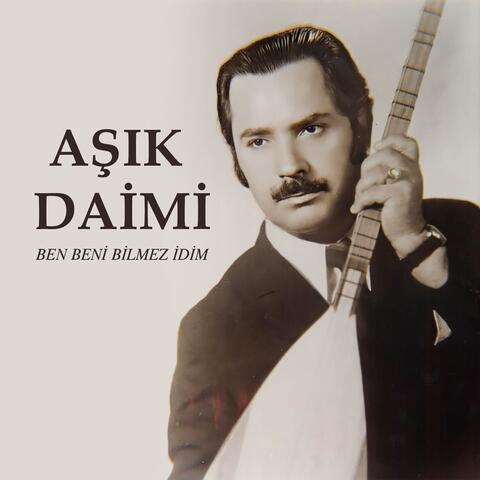 Ben Beni Bilmez İdim