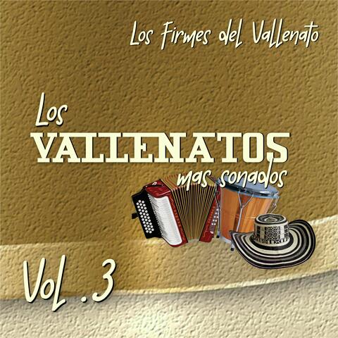 Los Vallenatos más Sonados, Vol.3