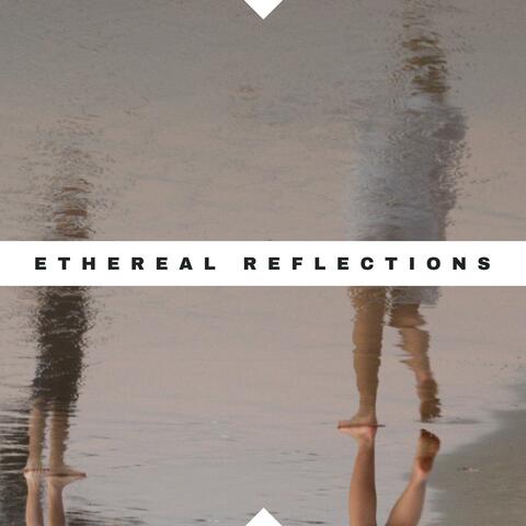 Ethereal Reflections
