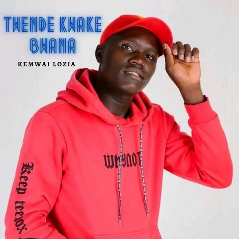 TWENDE KWAKE BWANA