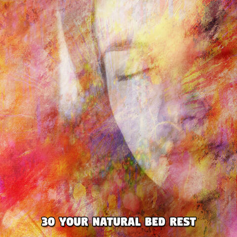 30 Your Natural Bed Rest