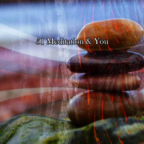 51 Meditation & You