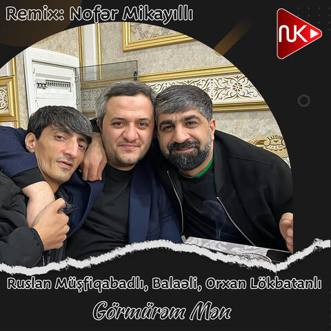 Görmürəm Mən