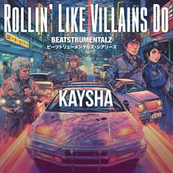 Rollin' Like Villains Do