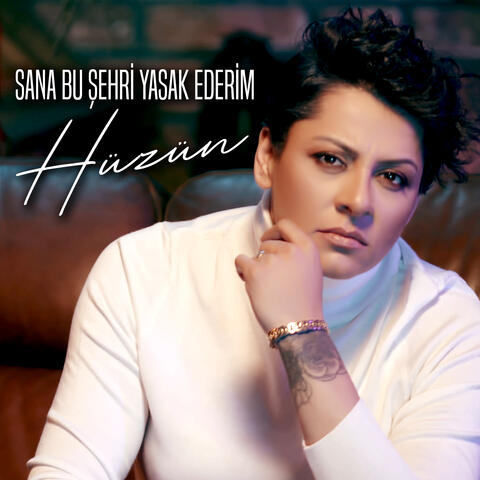 Sana Bu Şehri Yasak Ederim