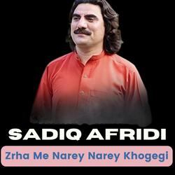Zrha Me Narey Narey Khogegi