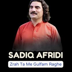 Zrah Ta Me Gulfam Raghe