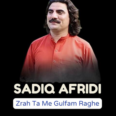 Zrah Ta Me Gulfam Raghe