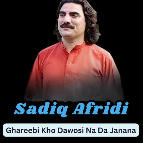 Ghareebi Kho Dawosi Na Da Janana