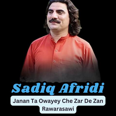 Janan Ta Owayey Che Zar De Zan Rawarasawi