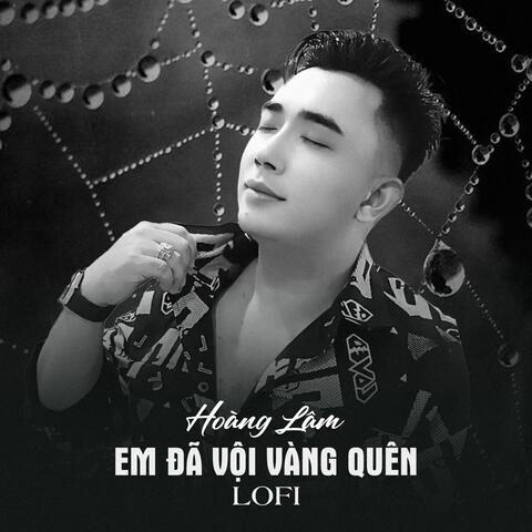 Em Đã Vội Vàng Quên