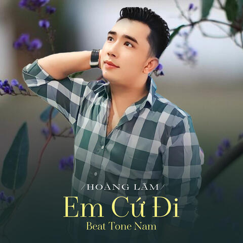 Em Cứ Đi