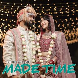 Made Time