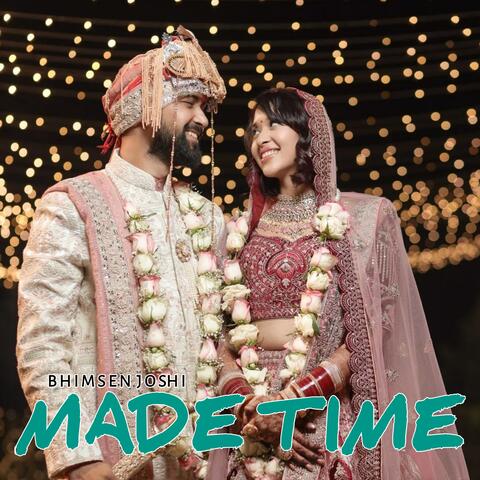 Made Time