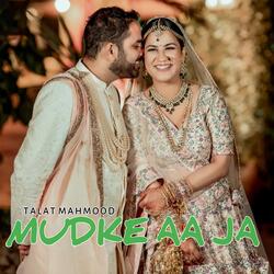 Mudke Aa Ja