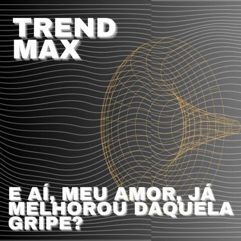 E aí, Meu Amor, Já Melhorou Daquela Gripe?