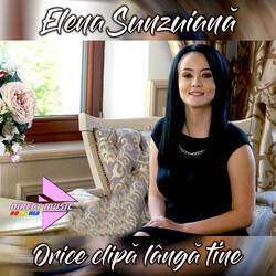 Orice clipă lângă tine
