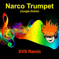 Narco Trumpet (Jungle Dutch)
