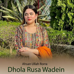 Dhola Rusa Wadein