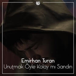 Unutmak Öyle Kolay Mı Sandın