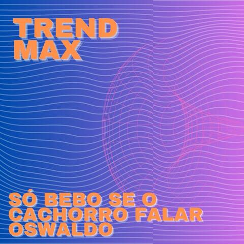 Só Bebo Se o Cachorro Falar Oswaldo