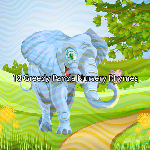 18 Greedy Panda Nursery Rhymes
