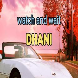 watch and wait