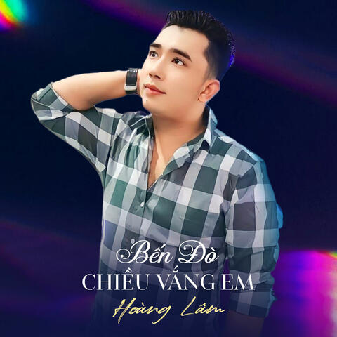 Bến Đò Chiều Vắng Em