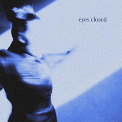 Eyes Closed