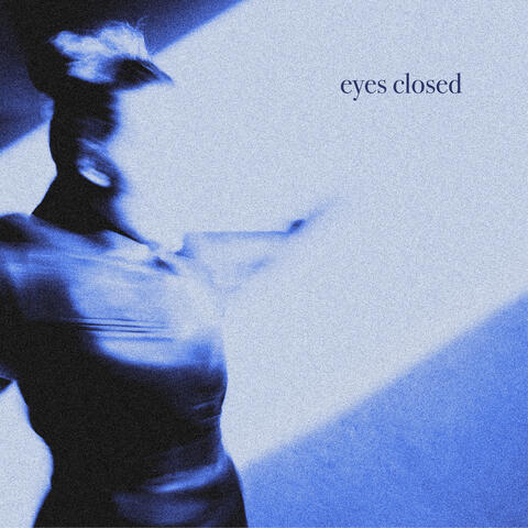 Eyes Closed