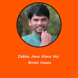 Dekhe Jeno Mone Hoi