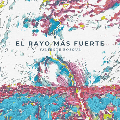 El Rayo Más Fuerte