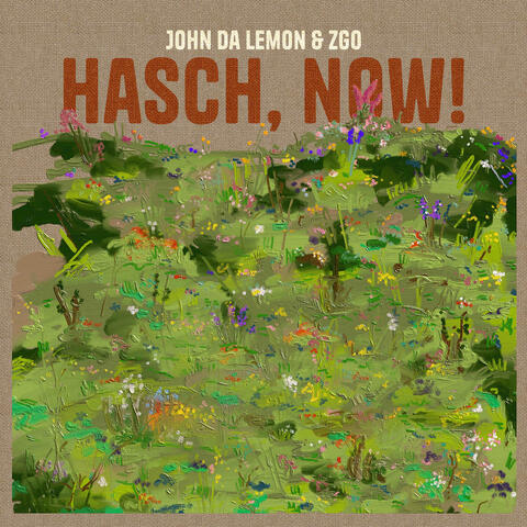 Hasch, Now!