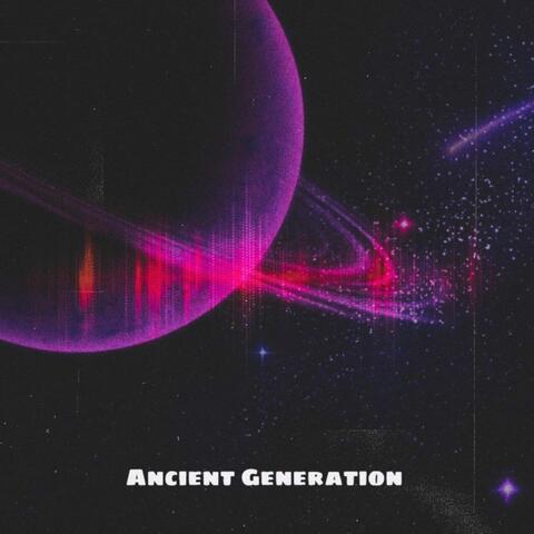 Ancient Generation