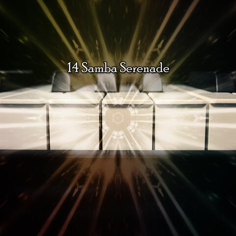 14 Samba Serenade