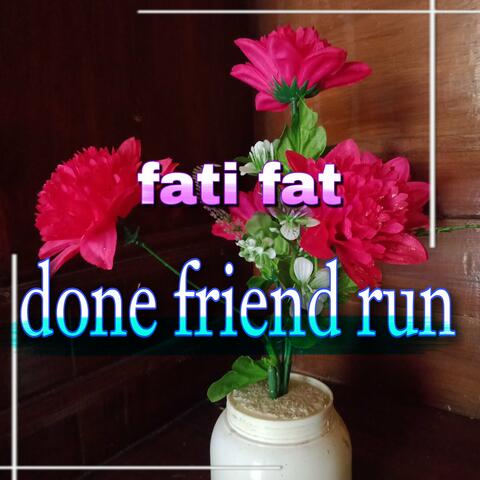 done friend run