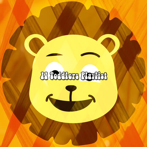 11 Toddlers Playlist