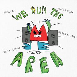 We Run The Area