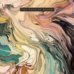 The Flow of Sound, Pt. 29