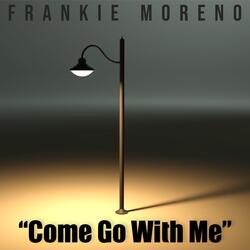 Come Go With Me