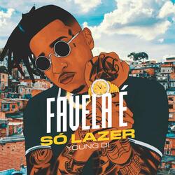 Favela é só Lazer
