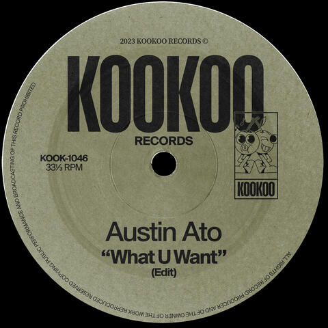 What U Want