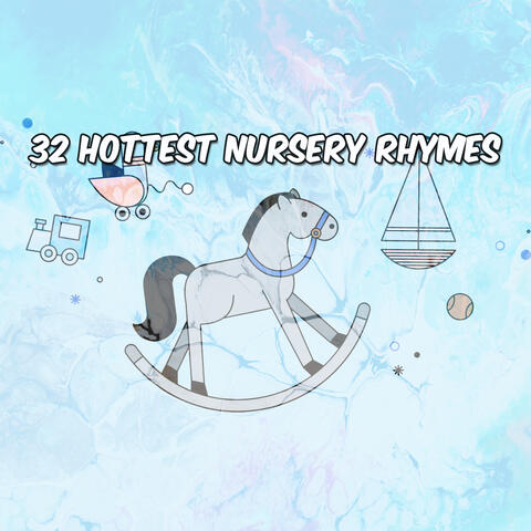 32 Hottest Nursery Rhymes